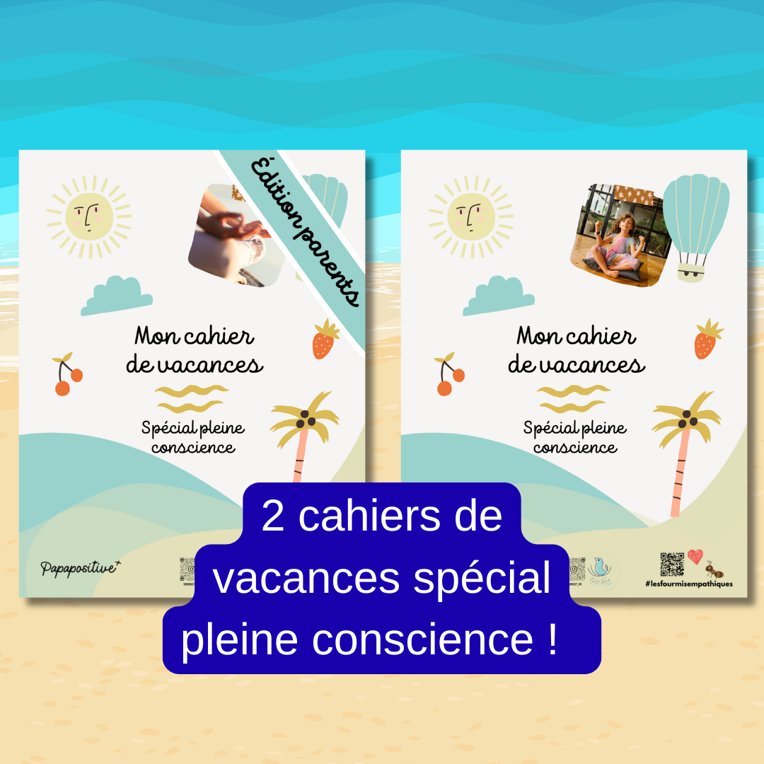 2 cahiers de vacances pour pratiquer la pleine conscience